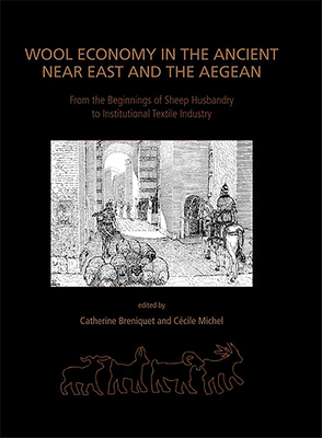 Wool Economy in the Ancient Near East and the Aegean