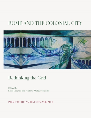 Rome and the Colonial City