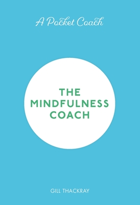 A Pocket Coach: The Mindfulness Coach