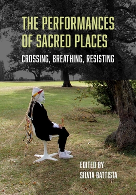 The Performances of Sacred Places