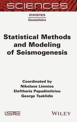 Statistical Methods and Modeling of Seismogenesis