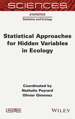 Statistical Approaches for Hidden Variables in Ecology