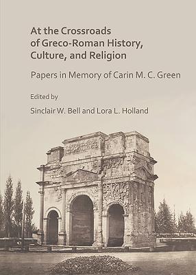 At the Crossroads of Greco-Roman History, Culture, and Religion