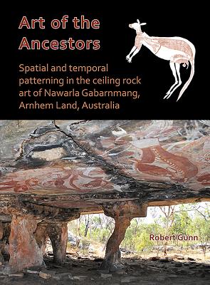 Art of the Ancestors: Spatial and temporal patterning in the ceiling rock art of Nawarla Gabarnmang, Arnhem Land, Australia