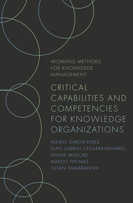 Critical Capabilities and Competencies for Knowledge Organizations