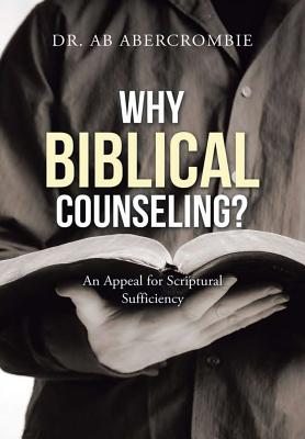 Why Biblical Counseling?