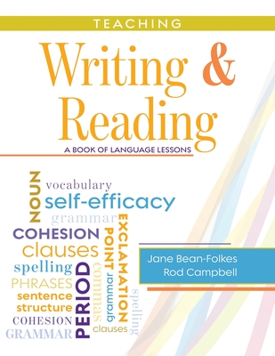 Teaching Writing and Reading: A Book of Language Lessons