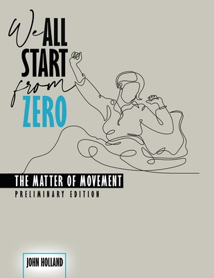 We All Start From Zero, Preliminary Edition