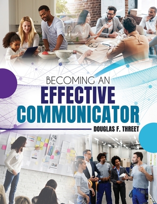 Becoming A More Effective Communicator and Leader