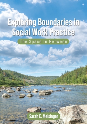 Exploring Boundaries in Social Work Practice