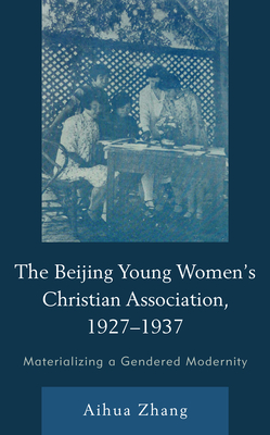 The Beijing Young Women's Christian Association, 1927-1937