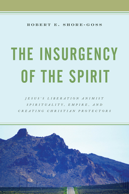 The Insurgency of the Spirit