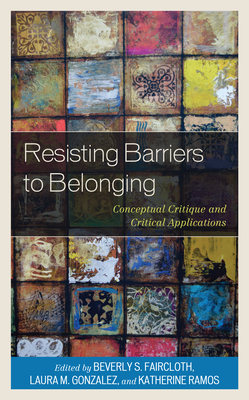 Resisting Barriers to Belonging