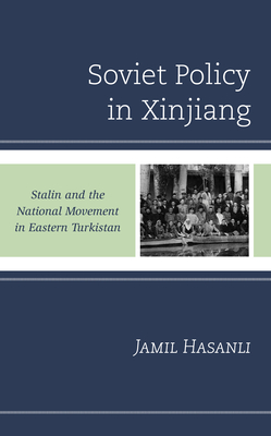 Soviet Policy in Xinjiang