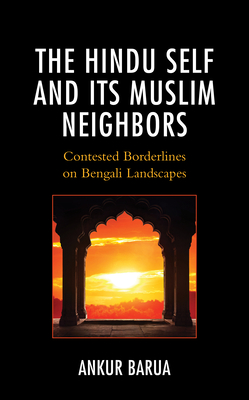 The Hindu Self and Its Muslim Neighbors