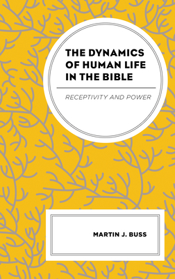 The Dynamics of Human Life in the Bible