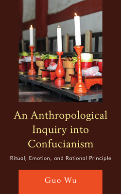 An Anthropological Inquiry into Confucianism