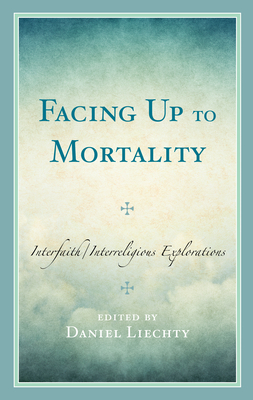 Facing Up to Mortality