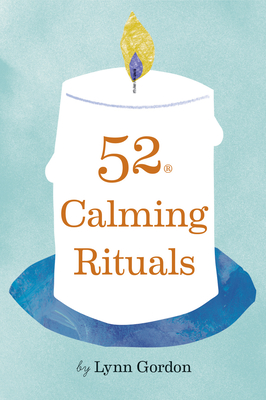 52 Calming Rituals