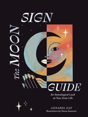 The Moon Sign Guide