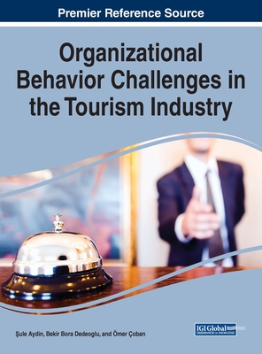 Organizational Behavior Challenges in the Tourism Industry