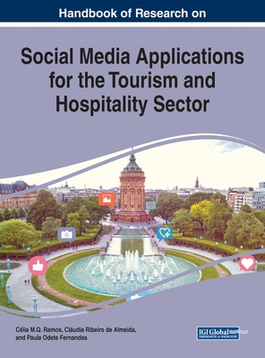 Handbook of Research on Social Media Applications for the Tourism and Hospitality Sector