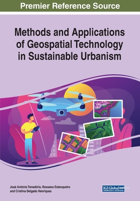 Methods and Applications of Geospatial Technology in Sustainable Urbanism