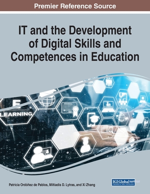 IT and the Development of Digital Skills and Competences in Education