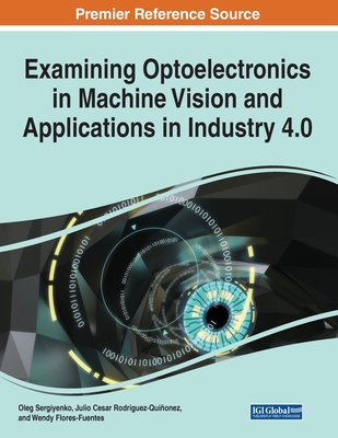 Examining Optoelectronics in Machine Vision and Applications in Industry 4.0