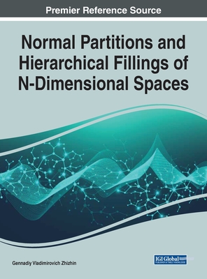 Normal Partitions and Hierarchical Fillings of N-Dimensional Spaces