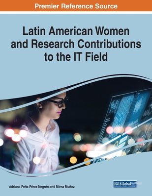 Latin American Women and Research Contributions to the IT Field