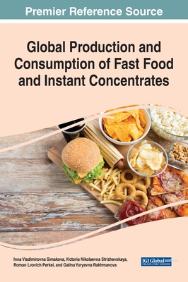 Global Production and Consumption of Fast Food and Instant Concentrates