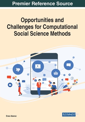 Opportunities and Challenges for Computational Social Science Methods