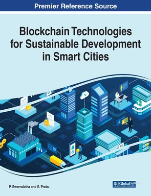 Blockchain Technologies for Sustainable Development in Smart Cities