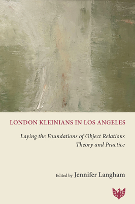 London Kleinians in Los Angeles