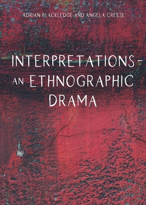 Interpretations - An Ethnographic Drama