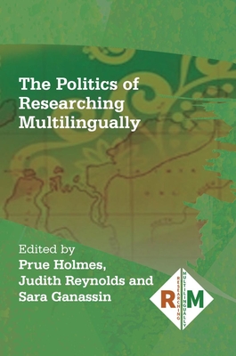 The Politics of Researching Multilingually