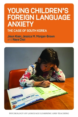 Young Children's Foreign Language Anxiety