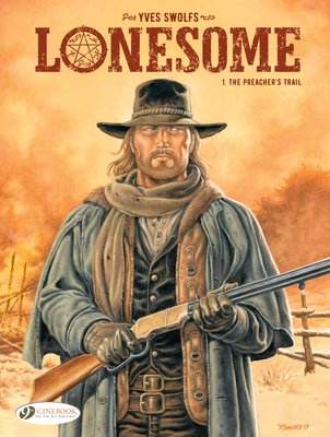 Lonesome Vol. 1: The Preacher's Trail