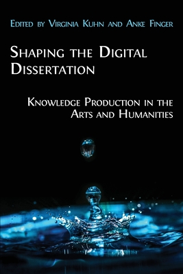 Shaping the Digital Dissertation