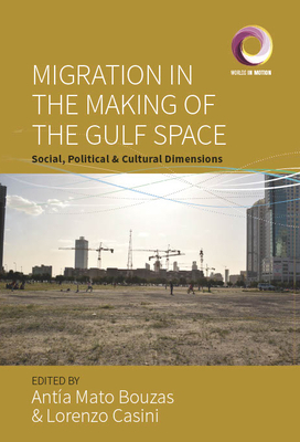 Migration in the Making of the Gulf Space