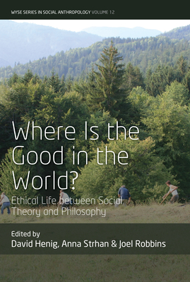 Where is the Good in the World?