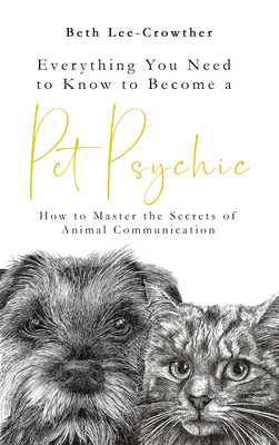 Everything You Need to Know to Become a Pet Psychic