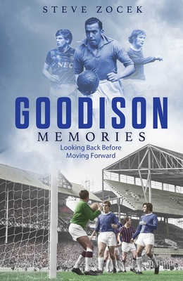 Goodison Memories