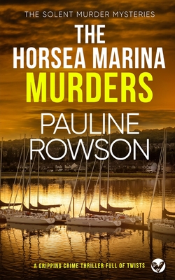 THE HORSEA MARINA MURDERS a gripping crime thriller full of twists