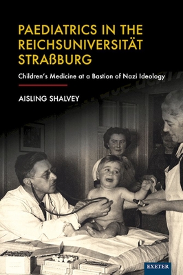 Paediatrics in the Reichsuniversitat Strassburg