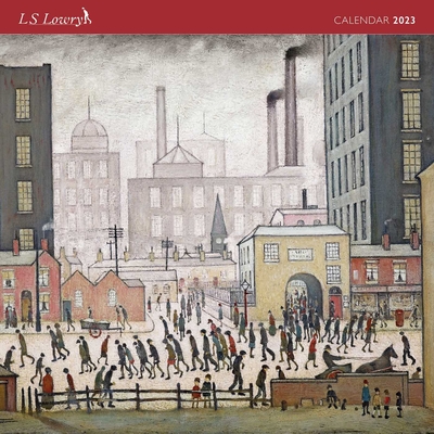 L.S. Lowry Wall Calendar 2023 (Art Calendar)