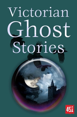 Victorian Ghost Stories