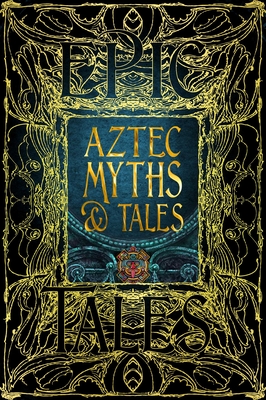 Aztec Myths & Tales