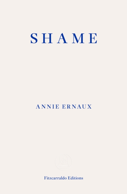 Shame - WINNER OF THE 2022 NOBEL PRIZE IN LITERATURE